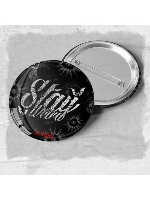 Значка Stay Weird